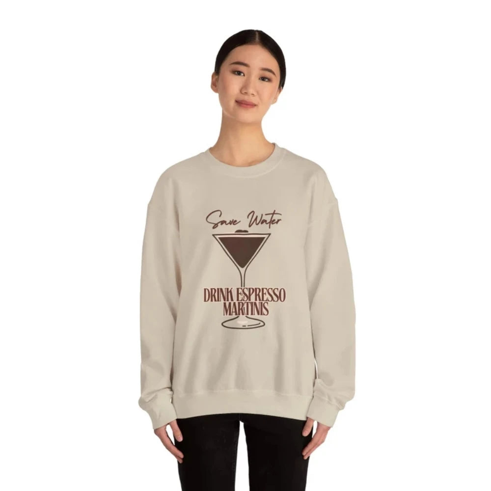 Save Water Espresso Martini Sweatshirt